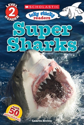 Icky Sticky: Super Sharks by Brown, Laaren