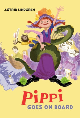 Pippi Goes on Board by Lindgren, Astrid