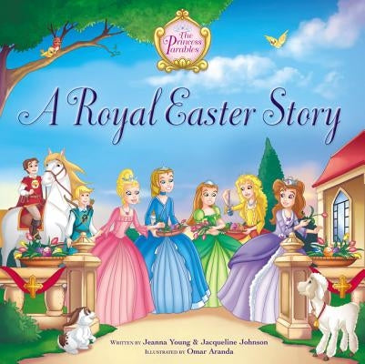 A Royal Easter Story by Young, Jeanna
