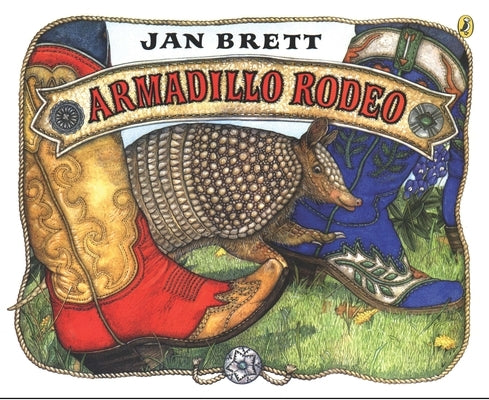 Armadillo Rodeo by Brett, Jan