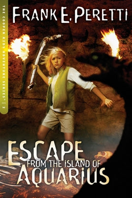 Escape from the Island of Aquarius: Volume 2 by Peretti, Frank E.