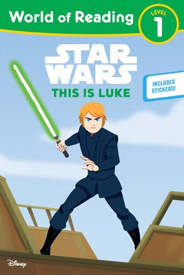 Star Wars: World of Reading: This Is Luke: (Level 1) by Lucasfilm Press
