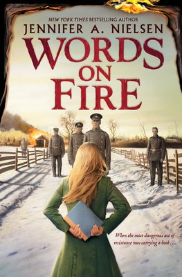 Words on Fire by Nielsen, Jennifer A.