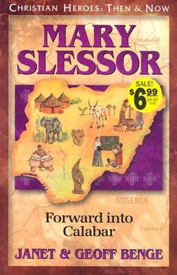 Mary Slessor: Forward Into Calabar by Benge, Janet
