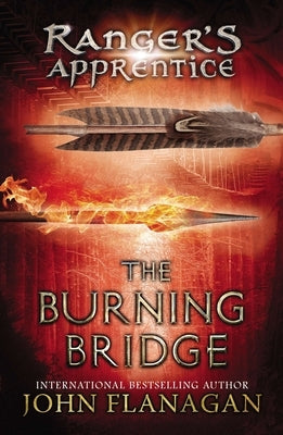 The Burning Bridge by Flanagan, John