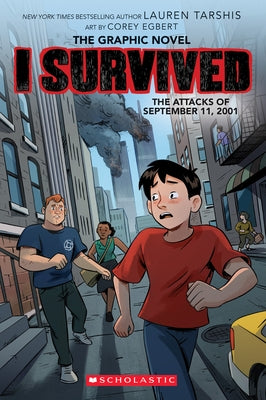 I Survived the Attacks of September 11, 2001: A Graphic Novel (I Survived Graphic Novel #4): Volume 4 by Tarshis, Lauren