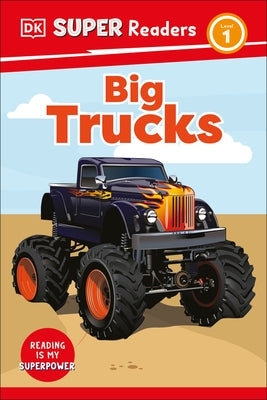 DK Super Readers Level 1 Big Trucks by DK