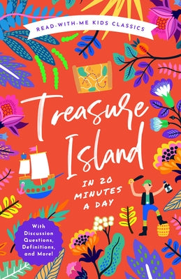Treasure Island in 20 Minutes a Day: A Read-With-Me Book with Discussion Questions, Definitions, and More! by Cowan, Ryan