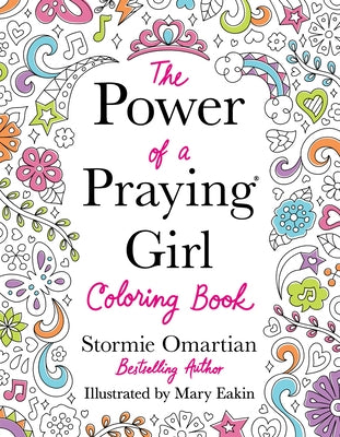 The Power of a Praying Girl Coloring Book by Omartian, Stormie