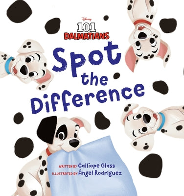 101 Dalmatians: Spot the Difference by Glass, Calliope