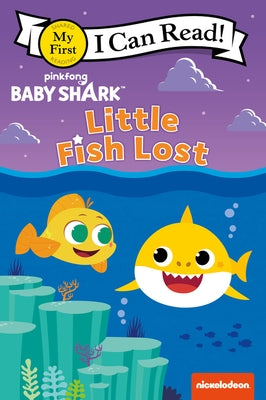 Baby Shark: Little Fish Lost by Pinkfong