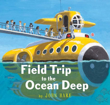Field Trip to the Ocean Deep by Hare, John
