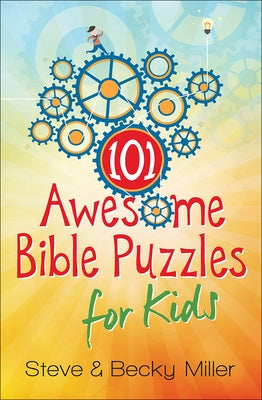 101 Awesome Bible Puzzles for Kids by Miller, Steve