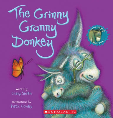 The Grinny Granny Donkey (a Wonky Donkey Book) by Smith, Craig