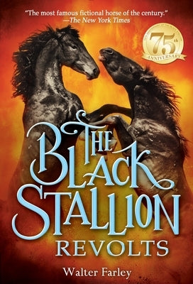The Black Stallion Revolts by Farley, Walter