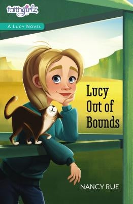 Lucy Out of Bounds by Rue, Nancy N.