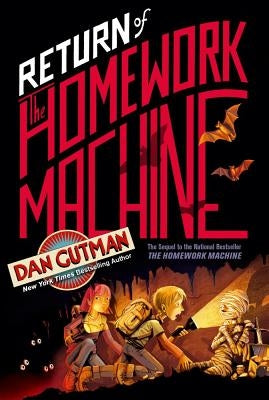 Return of the Homework Machine by Gutman, Dan