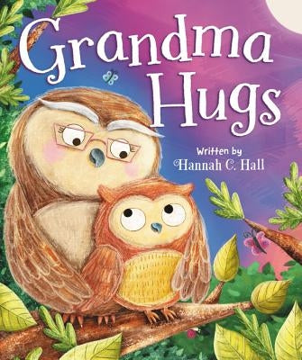 Grandma Hugs by Hall, Hannah C.