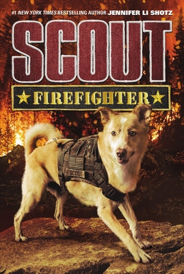 Scout: Firefighter by Shotz, Jennifer Li
