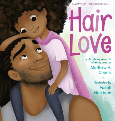 Hair Love by Cherry, Matthew A.