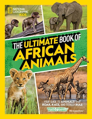 The Ultimate Book of African Animals by Joubert, Beverly