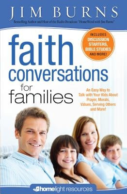 Faith Conversations for Families by Burns, Jim