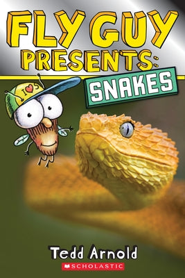 Fly Guy Presents: Snakes (Scholastic Reader, Level 2) by Arnold, Tedd
