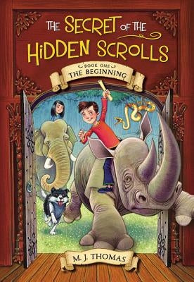 The Secret of the Hidden Scrolls: The Beginning, Book 1 by Thomas, M. J.