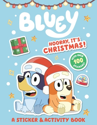 Bluey: Hooray, It's Christmas!: A Sticker & Activity Book by Penguin Young Readers Licenses