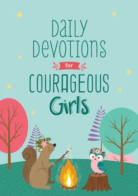 Daily Devotions for Courageous Girls by Fioritto, Jessie