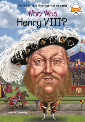 Who Was Henry VIII? by Labrecque, Ellen