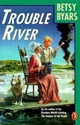 Trouble River by Byars, Betsy