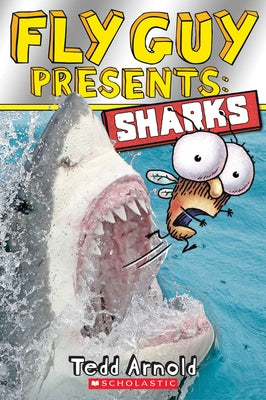 Fly Guy Presents: Sharks by Arnold, Tedd