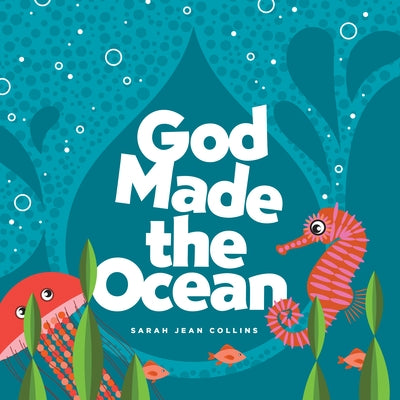 God Made the Ocean by Collins, Sarah Jean