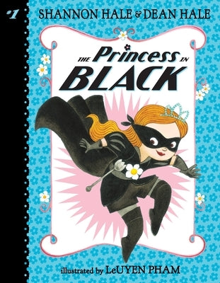 The Princess in Black by Hale, Shannon