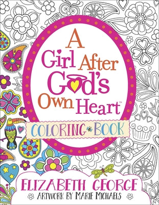 A Girl After God's Own Heart Coloring Book by George, Elizabeth