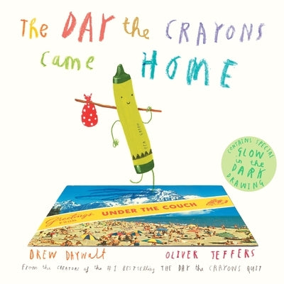The Day the Crayons Came Home by Daywalt, Drew