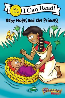 The Beginner's Bible Baby Moses and the Princess: My First by The Beginner's Bible