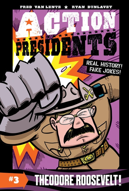 Action Presidents: Theodore Roosevelt! by Van Lente, Fred