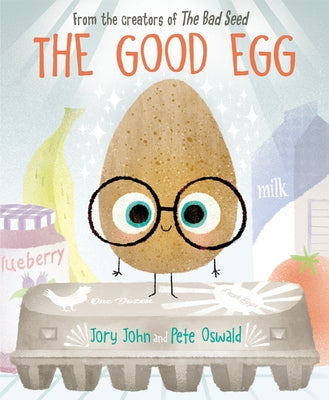 The Good Egg: An Easter and Springtime Book for Kids by John, Jory