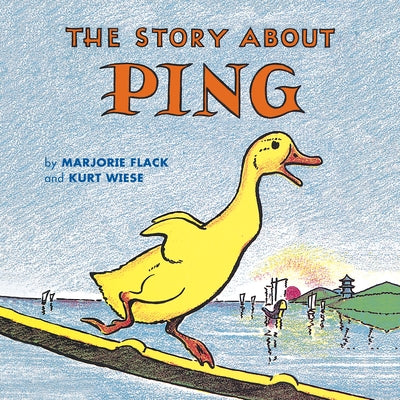 The Story about Ping by Flack, Marjorie