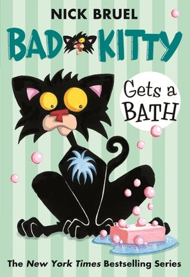 Bad Kitty Gets a Bath (Paperback Black-And-White Edition) by Bruel, Nick