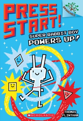 Super Rabbit Boy Powers Up! a Branches Book (Press Start! #2): Volume 2 by Flintham, Thomas
