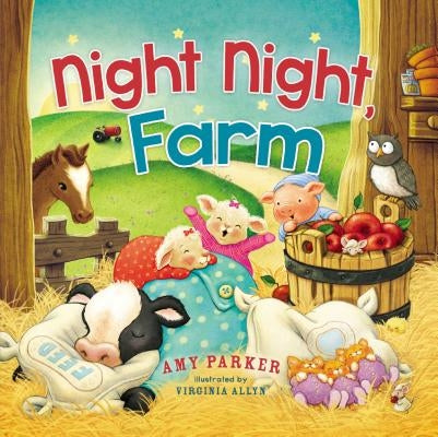 Night Night, Farm by Parker, Amy