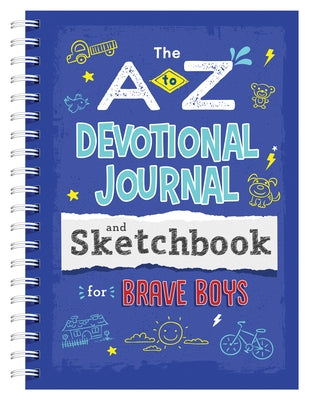 A to Z Devotional Journal and Sketchbook for Brave Boys by Koceich, Matt