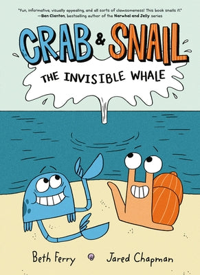 Crab and Snail: The Invisible Whale by Ferry, Beth