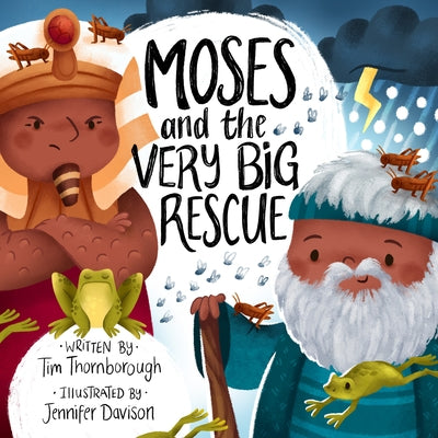 Moses and the Very Big Rescue by Thornborough, Tim