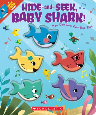 Hide-And-Seek, Baby Shark! (a Baby Shark Book) by Bajet, John John
