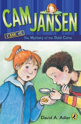 CAM Jansen: The Mystery of the Gold Coins #5 by Adler, David A.