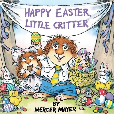 Happy Easter, Little Critter (Little Critter): An Easter Book for Kids and Toddlers by Mayer, Mercer